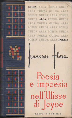 POESIA E IMPOESIA NELL'ULISSE DI JOYCE - Francesco Flora POESIA E IMPOESIA NELL'ULISSE DI JOYCE - Francesco Flora