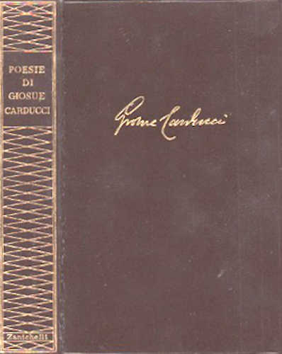 POESIE DI GIOSUE CARDUCCI 1850 - 1900 POESIE DI GIOSUE CARDUCCI 1850 - 1900