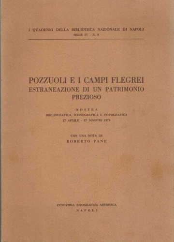POZZUOLI E I CAMPI FLEGREI. Estraneazione di un patrimonii prezioso POZZUOLI E I CAMPI FLEGREI. Estraneazione di un patrimonii prezioso