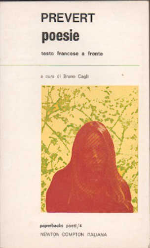 JACQUES PREVERT - POESIE. A cura di Bruno Cagli JACQUES PREVERT - POESIE. A cura di Bruno Cagli