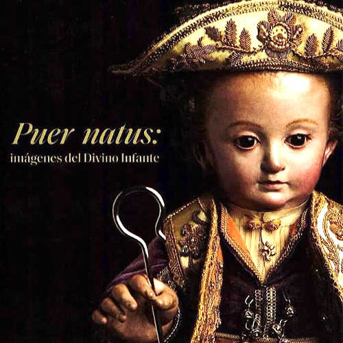 PUER NATUS: IMÁGENES DEL DIVINO INFANTE - Francisco José Alegría Ruiz, María Teresa Marín Torres libro PUER NATUS: IMÁGENES DEL DIVINO INFANTE - Francisco José Alegría Ruiz, María Teresa Marín Torres