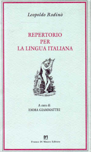 REPERTORIO PER LA LINGUA ITALIANA - Leopoldo Rodinò. A cura di Emma Giammattei