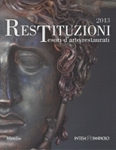 RESTITUZIONI 2013. Tesori d'arte restaurati - Carlo Bertelli, Giorgio Bonsanti, Fabrizio Vona