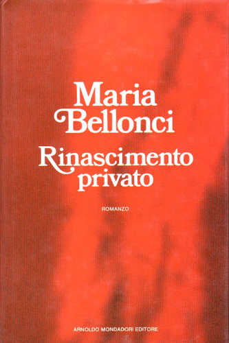 RINASCIMENTO PRIVATO - Maria Bellonci