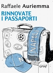 rinnovate_i_passaporti_raffaele_auriemma