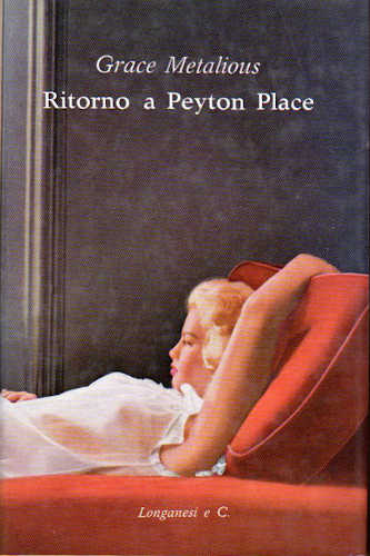 RITORNO A PEYTON PLACE - Grace Metalious RITORNO A PEYTON PLACE - Grace Metalious