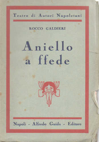 L'ANIELLO A FFEDE - Rocco Galdieri