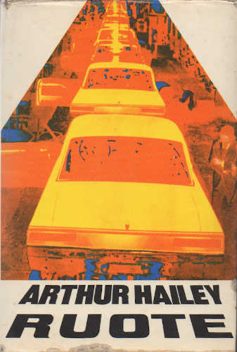 RUOTE - Arthur Hailey RUOTE - Arthur Hailey