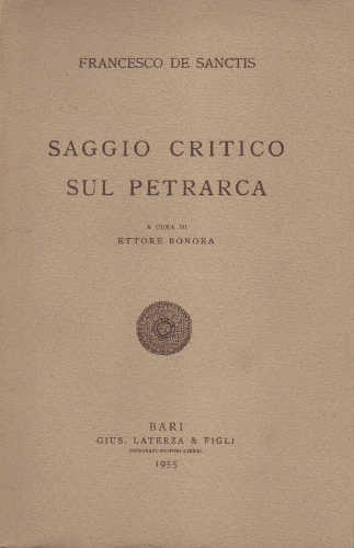SAGGIO CRITICO SUL PETRARCA - Francesco De Sanctis SAGGIO CRITICO SUL PETRARCA - Francesco De Sanctis