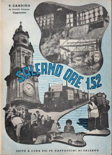 SALERNO ORE 1,52. Rievocazione dell'alluvione del 26 ottobre 1954 - Candido da Altavilla Silentina (Padre)