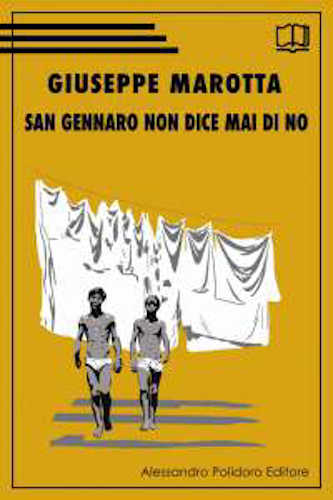 SAN GENNARO NON DICE MAI NO - Giuseppe Marotta
