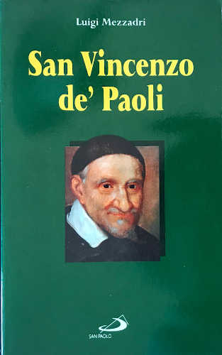 SAN VINCENZO DE' PAOLI - Luigi Mezzadri SAN VINCENZO DE' PAOLI - Luigi Mezzadri
