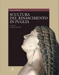 SCULTURA DEL RINASCIMENTO IN PUGLIA - Clara Gelao