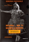 scusa_ma_ti_schifo_a_morte_deborina