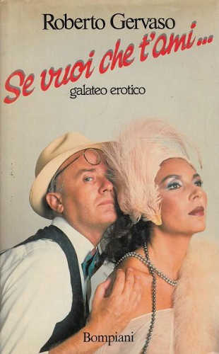 SE VUOI CHE T'AMI. Galateo erotico - Roberto Gervasio SE VUOI CHE T'AMI. Galateo erotico - Roberto Gervasio