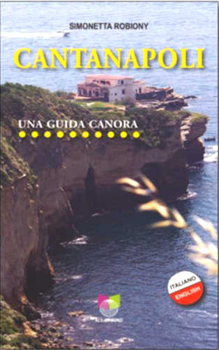 CANTANAPOLI. Una guida canora - Simonetta Robiony CANTANAPOLI. Una guida canora - Simonetta Robiony