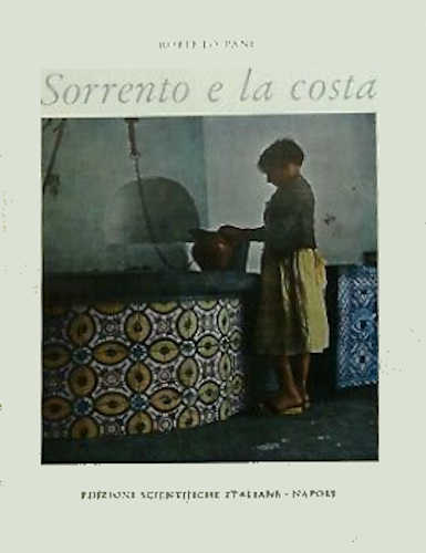 SORRENTO E LA COSTA - Roberto Pane SORRENTO E LA COSTA - Roberto Pane