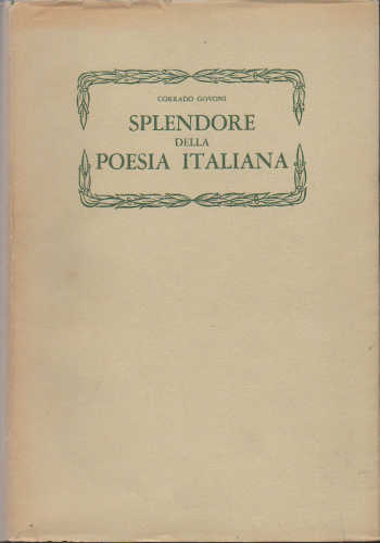 SPLENDORE DELLA POESIA ITALIANA - Corrado Govoni SPLENDORE DELLA POESIA ITALIANA - Corrado Govoni