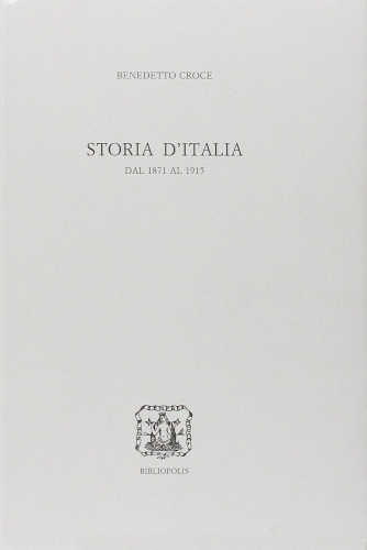 Benedetto Croce - STORIA D'ITALIA DAL 1871 AL 1915 libro Benedetto Croce - STORIA D'ITALIA DAL 1871 AL 1915