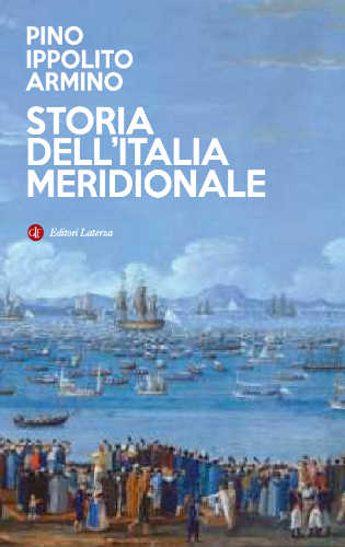 STORIA DELL'ITALIA MERIDIONALE - Pino Ippolito Armino libro STORIA DELL'ITALIA MERIDIONALE - Pino Ippolito Armino