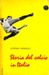storia_del_calcio_in_italia_antonio ghirelli