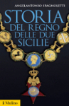 storia del regno delle due sicilie angelantonio spagnoletti