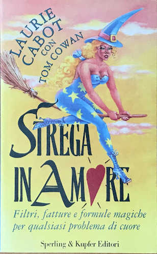STREGA IN AMORE - Laurie Cabot STREGA IN AMORE - Laurie Cabot
