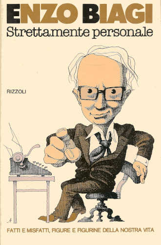 STRETTAMENTE PERSONALE - Enzo Biagi STRETTAMENTE PERSONALE - Enzo Biagi