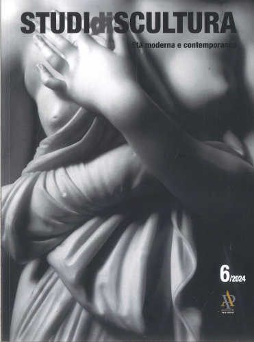 libro STUDI DI SCULTURA. ETÀ MODERNA E CONTEMPORANEA. (2024). VOL. 6. A cura di Isabella Valente