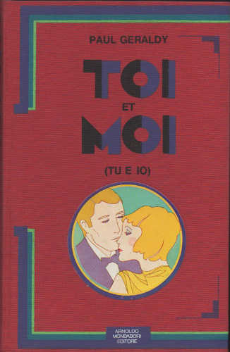 TOI ET MOI (Tu ed io) - Paul Geraldy TOI ET MOI (Tu ed io) - Paul Geraldy