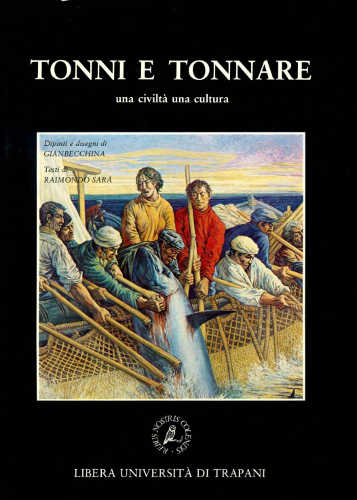 tonni e tonnare una civilta una cultura raimondo sara tonni e tonnare una civilta una cultura raimondo sara