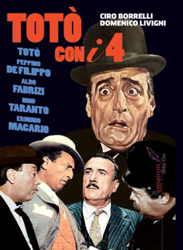 toto con i 4 ciro borrelli domenico livigni toto con i 4 ciro borrelli domenico livigni