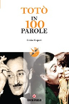 toto in 100 parole ennio bispuri