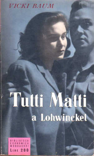 TUTTI MATTI A LOHWINCKEL - Vicki Baum TUTTI MATTI A LOHWINCKEL - Vicki Baum