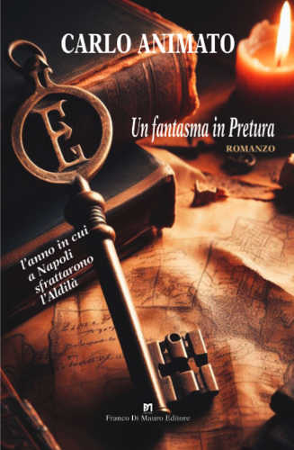 UN FANTASMA IN PRETURA - Carlo Animato UN FANTASMA IN PRETURA - Carlo Animato