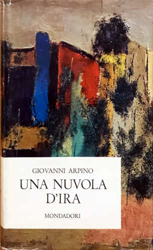 UNA NUVOLA D'IRA - Giovanni Arpino UNA NUVOLA D'IRA - Giovanni Arpino