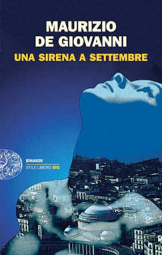 UNA SIRENA A SETTEMBRE - Maurizio De Giovanni