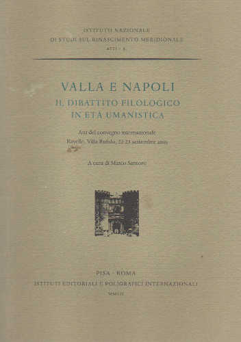 VALLA E NAPOLI. Il dibattito filologico in età umanistica. A cura di Marco Santoro libro VALLA E NAPOLI. Il dibattito filologico in età umanistica. A cura di Marco Santoro