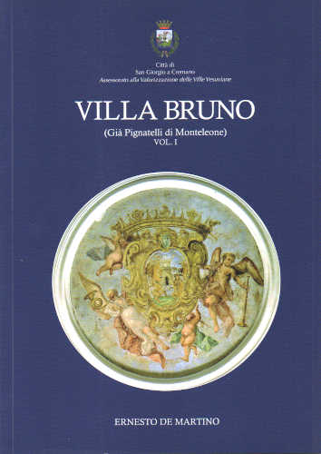 VILLA BRUNO (già Pignatelli di Monteleone) - Ernesto De Martino VILLA BRUNO (già Pignatelli di Monteleone) - Ernesto De Martino