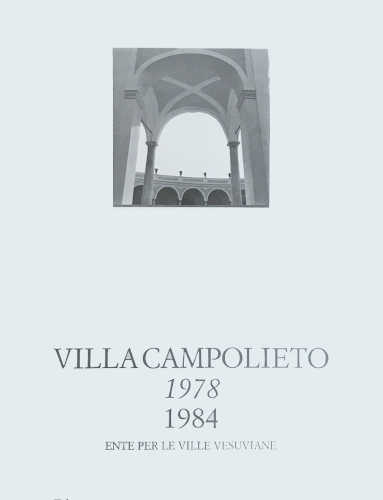 VILLA CAMPOLIETO 1978 - 1984 - Felice Biasco, Paolo Romanello