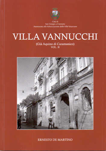 VILLA VANNUCCHI (già Aquino di Caramanico) - Ernesto De Martino