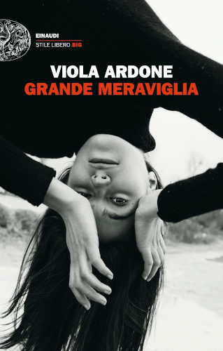 Grande meraviglia - Viola Ardone libro Grande meraviglia - Viola Ardone