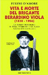 VITA E MORTE DEL BRIGANTE BERARDINO VIOLA (1838 - 1906) - Fulvio D'Amore