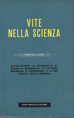 VITE NELLA SCIENZA In collaborazione con la Scientific American. - Luciana Semenza VITE NELLA SCIENZA In collaborazione con la Scientific American. - Luciana Semenza