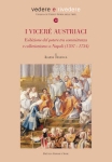 libro I VICERÉ AUSTRIACI. Esibizione del potere tra committenza e collezionismo a Napoli (1707 - 1734) - Ilaria Telesca