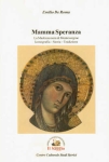 libro MAMMA SPERANZA. La Madonna nera di Montevergine. Iconografia - Storia - Tradizione - Emilio De Roma
