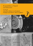IL MANDOLINO A NAPOLI NEL SETTECENTO - A cura di Anna Rita Addessi, Lars Berglund, Paologiovanni Maione, Mauro Squillante IL MANDOLINO A NAPOLI NEL SETTECENTO - A cura di Anna Rita Addessi, Lars Berglund, Paologiovanni Maione, Mauro Squillante