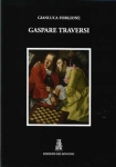 GASPARE TRAVERSI (1722 - 1770) - Gianluca Forgione libro GASPARE TRAVERSI (1722 - 1770) - Gianluca Forgione